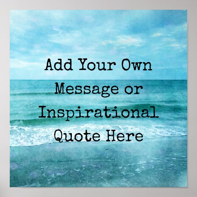 Create Your Own Motivational Inspirational Quote Poster (Front)