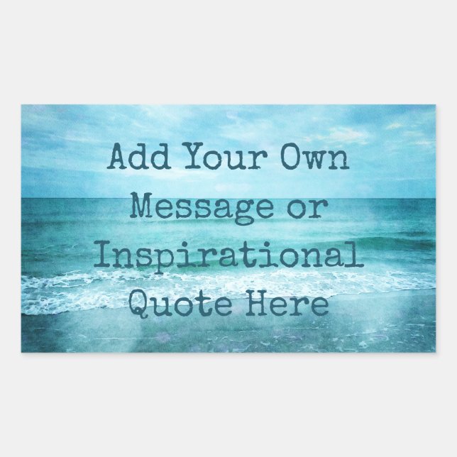 Create Your Own Motivational Inspirational Quote Rectangular Sticker (Front)