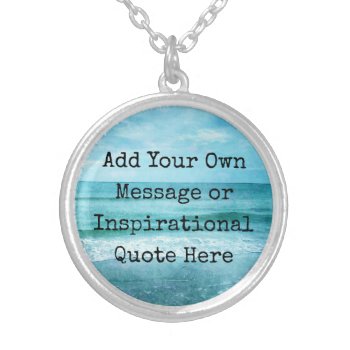 Create Your Own Motivational Inspirational Quote Silver Plated Necklace by Coolvintagequotes at Zazzle