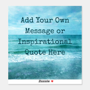 Create Your Own Motivational Inspirational Quote Sticker