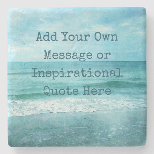 Create Your Own Motivational Inspirational Quote Stone Coaster