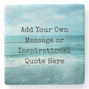 Create Your Own Motivational Inspirational Quote Stone Coaster