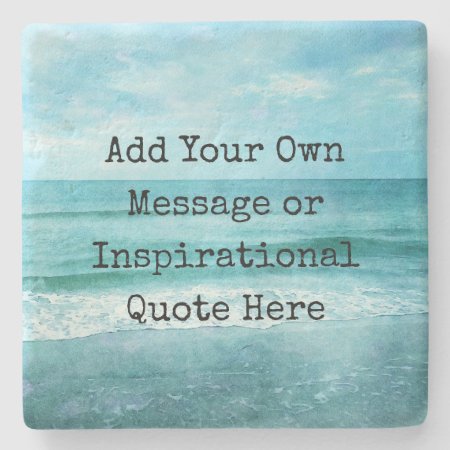 Create Your Own Motivational Inspirational Quote Stone Coaster