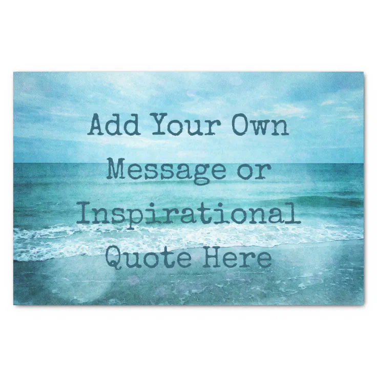 Create Your Own Motivational Inspirational Quote Tissue Paper Zazzle