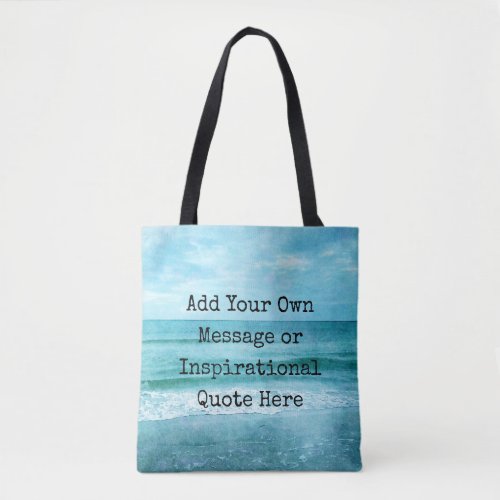 Create Your Own Motivational Inspirational Quote Tote Bag