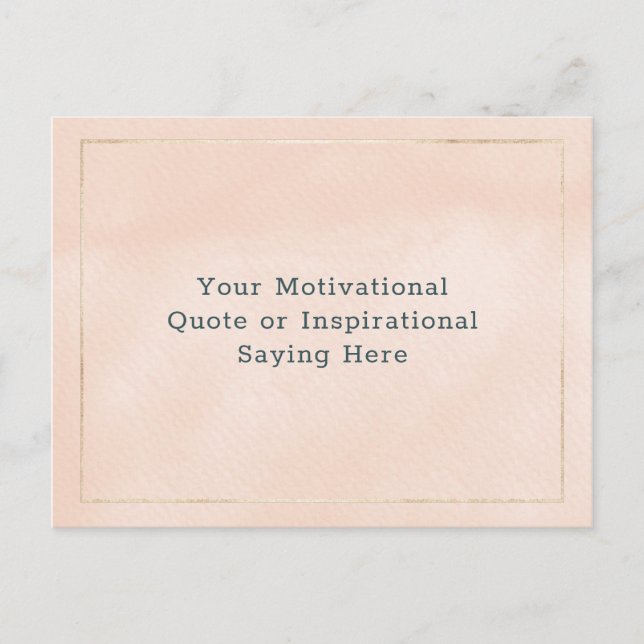 Create Your Own Motivational Quote Blush Pink Gold Postcard (Front)