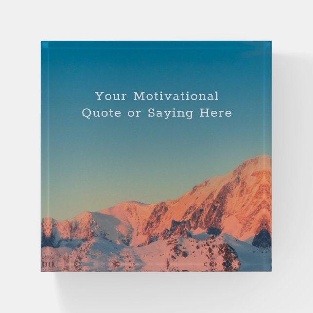 Create Your Own Motivational Quote or Saying Paperweight (Front)