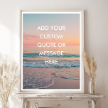 Create Your Own Motivational Quote - Pastel Sunset Poster<br><div class="desc">Bring tranquility and inspiration into your home with this dreamy sunset beach poster. Soft waves roll onto the sand beneath a pastel sky of peach, blush, and periwinkle — a soothing palette that calms the mind and brightens any room. Add your own quote, name, date, or mantra to create a...</div>