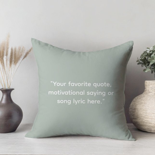 Create Your Own Motivational Quote Throw Pillow (Creator Uploaded)