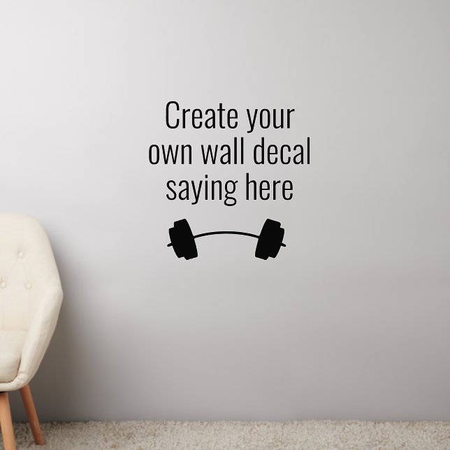 Create your own Motivational Saying Gym Workout  Wall Decal (Living Room 2)