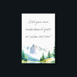 Create Your Own Mountain Quote Canvas Print<br><div class="desc">Create your own personalized quote canvas print featuring a watercolor mountain landscape illustration. Simply add your favorite motivational quote or custom text.</div>