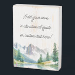Create Your Own Mountain Quote Poster Wooden Box Sign<br><div class="desc">Create your own personalized quote wooden box sign featuring a watercolor mountain landscape illustration. Simply add your favorite motivational quote or custom text.</div>