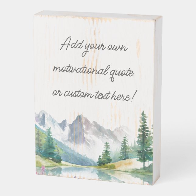 Create Your Own Mountain Quote Poster Wooden Box Sign (Angled Vertical)