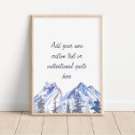 Create Your Own  Mountains and Trees  Poster<br><div class="desc">Mountain and tree white sky custom text personalized poster</div>
