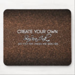 Create Your Own Mouse Pad<br><div class="desc">Create your own personalized product using one of your own images,  designs,  or text. Replace the "create your own" picture with one of your own for a custom product! It's the perfect gift for anyone.</div>