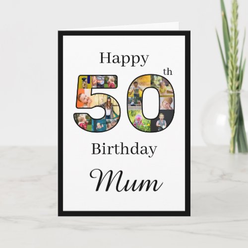 Create Your Own Multi Photo Mum 50th Birthday Card