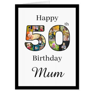 Create Your Own Multi Photo Mum 50th Birthday Card