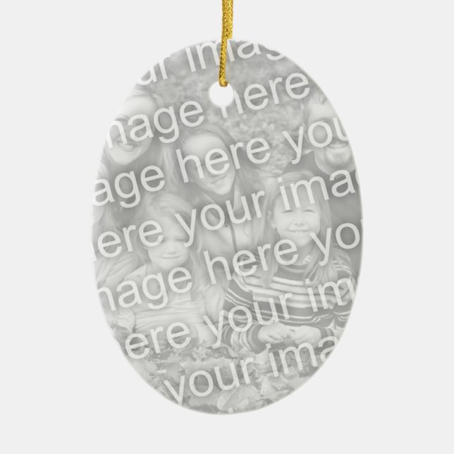 Create Your Own One-Sided Oval Photo Keepsake Ceramic Ornament (Front)