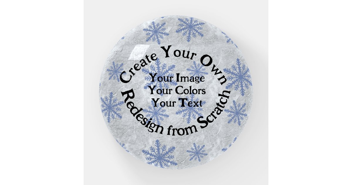Create Your Own Paperweight Zazzle