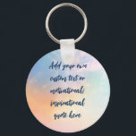 Create Your Own Pastel Motivational Quote Keychain<br><div class="desc">Add your chosen quote to the box and create your own unique custom inspirational or motivational quote poster. Click customize to edit font,  font size,  and text color.</div>