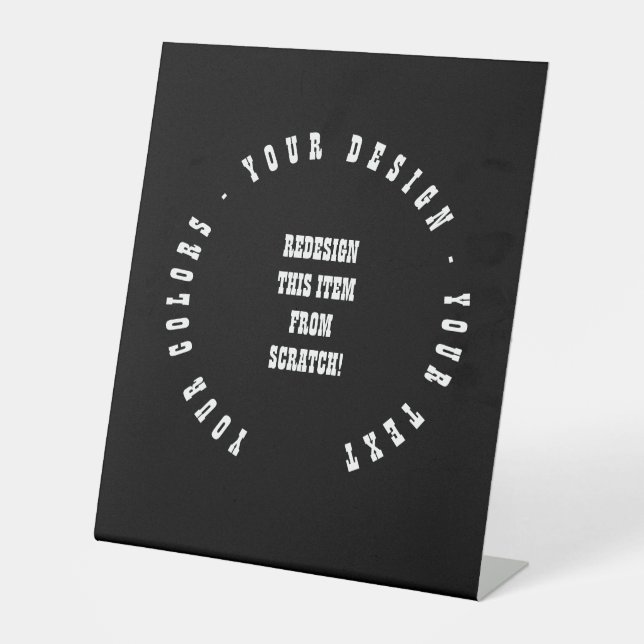 Create Your Own Pedestal Sign (Front)