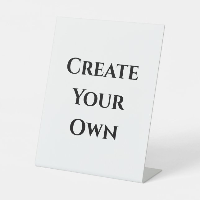 Create Your Own  Pedestal Sign (Front)