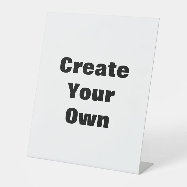 Create Your Own Pedestal Sign (Front)