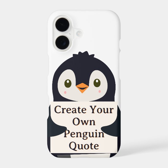 Create Your Own Penguin Quote Case-Mate iPhone Case (Back)