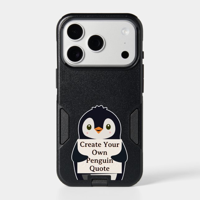 Create Your Own Penguin Quote Otterbox iPhone Case (Back)