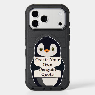 Create Your Own Penguin Quote iPhone 17 Pro Max Case
