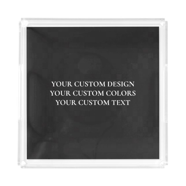 Create Your Own Personalized Acrylic Tray (Front)