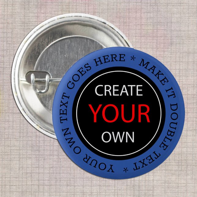 Create Your Own - Personalized, branded / Custom Button (Creator Uploaded)