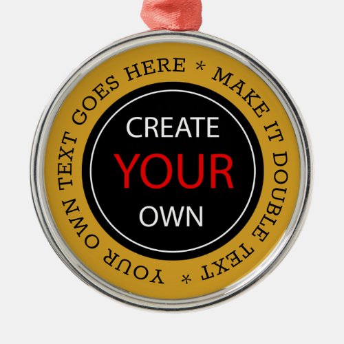 Create Your Own _ Personalized branded  Custom Metal Ornament