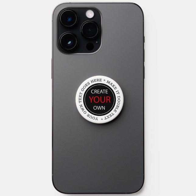 Create Your Own - Personalized, branded / Custom PopSocket (Front)