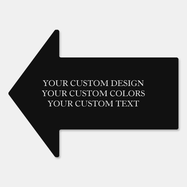 Create Your Own Personalized Custom Sign (Front)