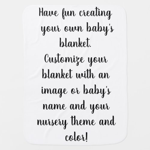 Create Your Own Personalized Customized  Baby Blanket