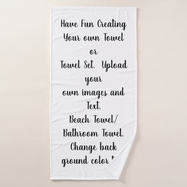 Create Your Own Personalized Customized Bath/Beach Bath Towel (Bath Towel)