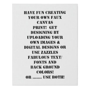 Create Your Own Personalized Customized Faux Canvas Print