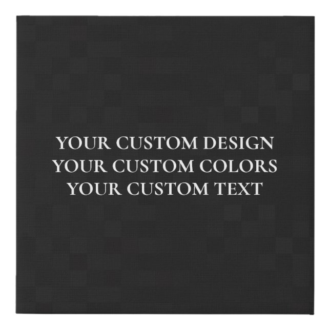 Create Your Own Personalized Faux Canvas Print (Front)