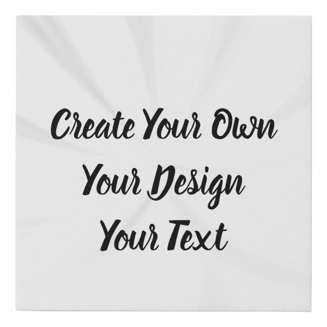 Create Your Own Personalized Faux Canvas Print (Front)