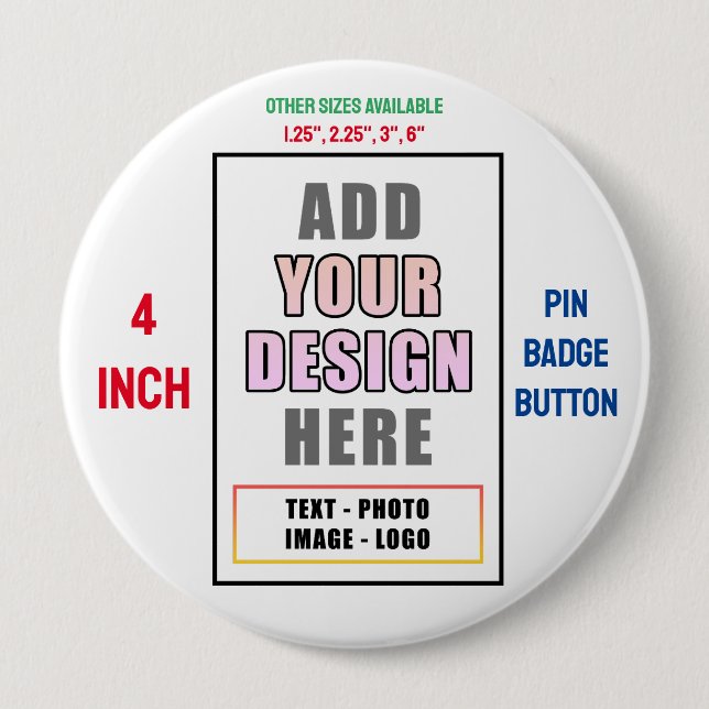 Create your own personalized Huge Button Pin Badge (Front)