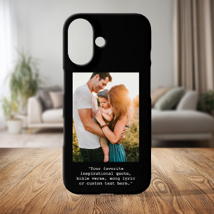 Create Your Own Personalized Photo and Quote iPhone 16 Case