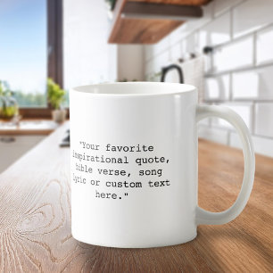 Create Your Own Personalized Photo and Quote Coffee Mug