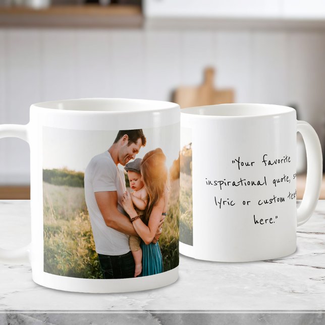 Create Your Own Personalized Photo and Quote Coffee Mug (Creator Uploaded)