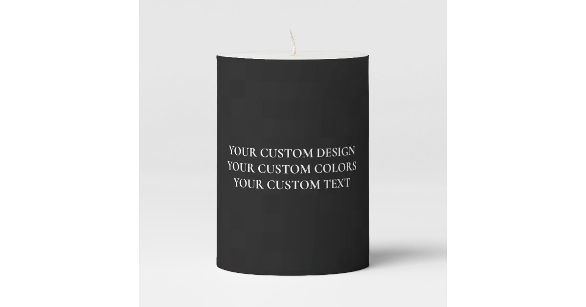 Create Your Own Personalized Pillar Candle Zazzle