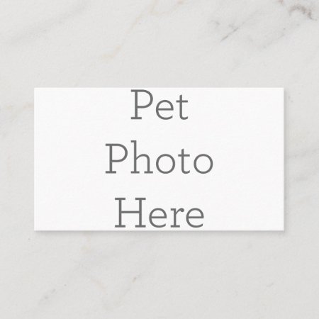 Create Your Own Pet Photo Business Card