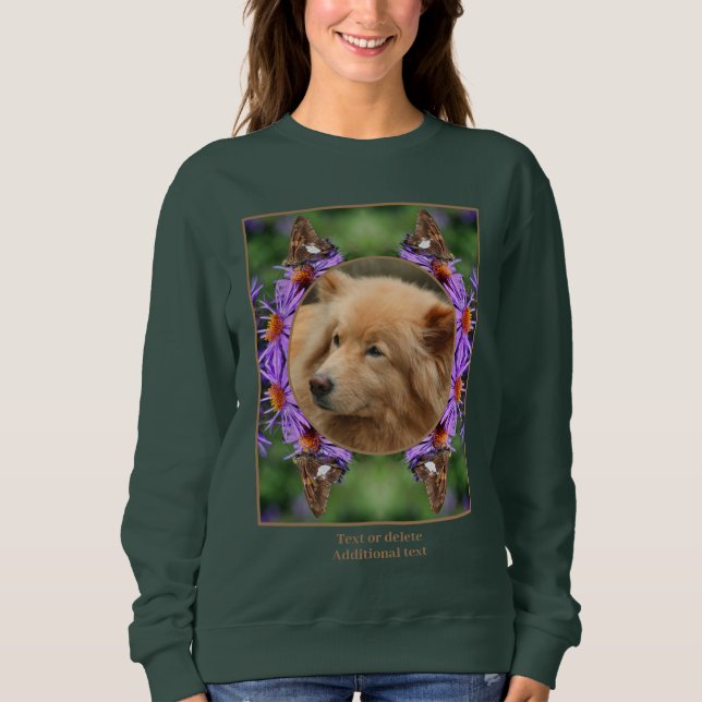 Create Your Own Photo Butterfly Aster Flower Frame Sweatshirt (Front)