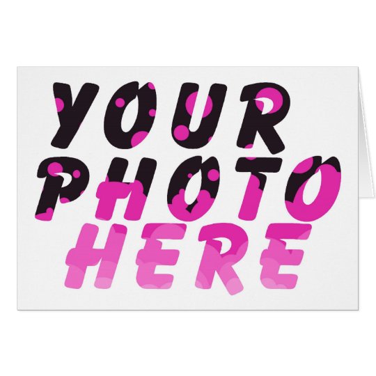 CREATE YOUR OWN PHOTO CARD