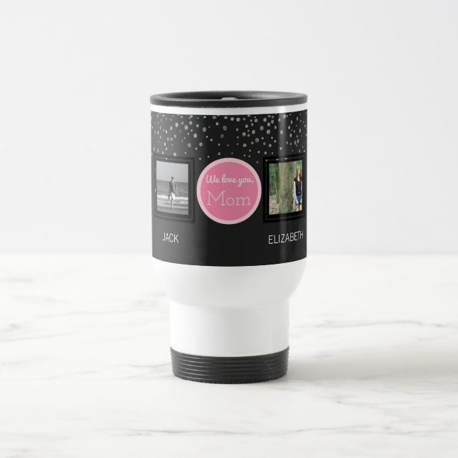 Create Your Own Photo Collage | Mother's Day Gift Travel Mug (Center)