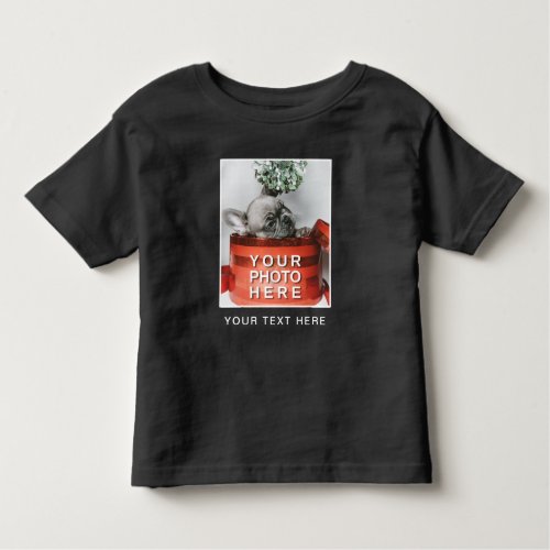 Create Your Own Photo  Custom Text Toddler T_shirt